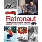 Couverture du livre « Retronaut » de Chris Wild aux éditions Little Brown Usa