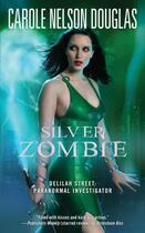 Couverture du livre « Silver Zombie » de Carole-Nelson Douglas aux éditions Pocket Books