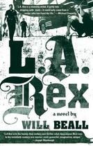 Couverture du livre « L.A. Rex » de Beall Will aux éditions Penguin Group Us