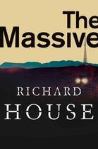 Couverture du livre « The Massive » de House Richard aux éditions Pan Macmillan