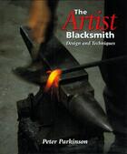 Couverture du livre « Artist Blacksmith » de Parkinson Peter aux éditions Crowood Press Digital