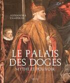 Couverture du livre « Le palais des Doges ; mythe et pouvoir » de Alessandra Zamperini aux éditions Seuil