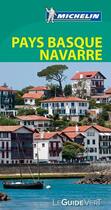 Couverture du livre « Le guide vert ; Pays basque, Navarre » de Collectif Michelin aux éditions Michelin