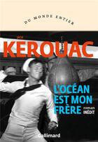 Couverture du livre « L'océan est mon frère » de Jack Kerouac aux éditions Gallimard