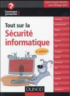 Couverture du livre « Tout sur la sécurité informatique (4e édition) » de Jean-Philippe Bay et Jean-Francois Pillou aux éditions Dunod