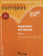 Couverture du livre « Ingenieur territorial t.1 ; urbanisme-paysage, infrastructure-réseaux, ingéniérie, gestion technique et examen professionnel, catégorie A (édition 2013-2014) » de  aux éditions Documentation Francaise