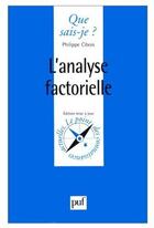 Couverture du livre « L'analyse factorielle (5e édition) » de Philippe Cibois aux éditions Que Sais-je ?