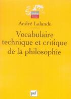 Couverture du livre « Vocabulaire technique et critique de la philosophie (2e édition) » de Andre Lalande aux éditions Puf