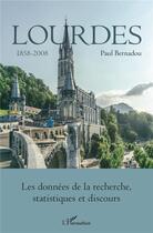 Couverture du livre « Lourdes Tome 3 » de Bernadou Paul aux éditions L'harmattan