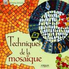 Couverture du livre « Techniques de la mosaïque » de Emma Biggs aux éditions Eyrolles