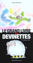 Couverture du livre « Le grand livre des devinettes » de Jerome Duhamel aux éditions Albin Michel