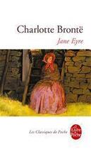 Couverture du livre « Jane Eyre » de Charlotte Brontë aux éditions Le Livre De Poche