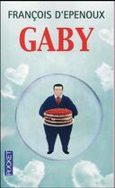 Couverture du livre « Gaby » de Francois D' Epenoux aux éditions Pocket