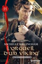 Couverture du livre « L'orgueil d'un viking » de Michelle Willingham aux éditions Harlequin