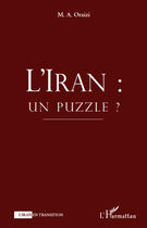 Couverture du livre « L'Iran : un puzzle ? » de M. A Oraizi aux éditions Editions L'harmattan