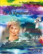 Couverture du livre « Le mystère de l'Île de Kowannora » de Jozye Maillard aux éditions Books On Demand