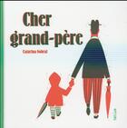 Couverture du livre « Cher grand-père » de Catarina Sobral aux éditions Helium