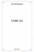 Couverture du livre « UMR 122 » de David Bauquet aux éditions Edilivre