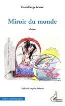 Couverture du livre « Miroir du monde » de Floreal Serge Landry Adieme aux éditions L'harmattan