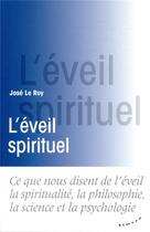 Couverture du livre « L'éveil spirituel » de José Le Roy aux éditions Almora