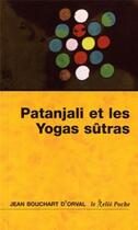 Couverture du livre « Patanjali et les yogas sutras » de Jean Bouchart D'Orval aux éditions Relie