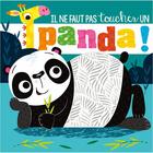 Couverture du livre « Il ne faut pas toucher un panda » de Rosie Greening et Stuart Lynch aux éditions 1 2 3 Soleil