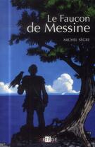Couverture du livre « Le faucon de Messine » de Michel Segre aux éditions Artege