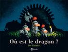 Couverture du livre « Où est le dragon ? » de Leo Timmers aux éditions Cambourakis