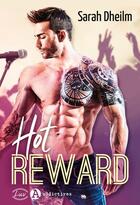 Couverture du livre « Hot reward » de Sarah Dheilm aux éditions Editions Addictives