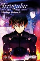 Couverture du livre « The irregular at Magic High School Tome 4 » de Tsutomu Sato aux éditions Ofelbe