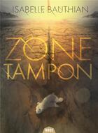 Couverture du livre « Zone tampon » de Isabelle Bauthian aux éditions Actusf