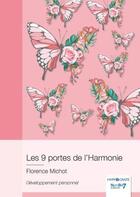 Couverture du livre « Les 9 portes de l'harmonie » de Florence Michot aux éditions Nombre 7