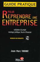 Couverture du livre « Guide Pratique Pour Reprendre Une Entreprise » de Jean-Marc Tariant aux éditions Organisation
