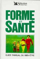 Couverture du livre « Forme et sante » de  aux éditions Selection Du Reader's Digest