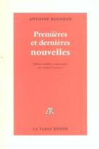 Couverture du livre « Premieres et dernieres nouvelles » de Antoine Blondin aux éditions Table Ronde
