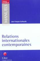 Couverture du livre « Relations internationales contemporaines » de Jean-Francois Guilhaudis aux éditions Lexisnexis