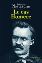 Couverture du livre « Le cas Homère » de Friedrich Nietzsche aux éditions Ehess