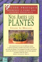 Couverture du livre « Nos amies les plantes » de Viviane Le Moullec aux éditions Dauphin