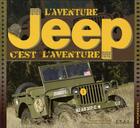 Couverture du livre « Jeep, l'aventure c'est l'aventure » de Amant/Gaulard aux éditions Etai