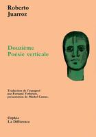 Couverture du livre « Douzieme poesie verticale n 147 » de Roberto Juarroz aux éditions La Difference