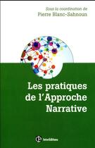 Couverture du livre « Pratique de l'approche narrative ; des vies multicolores » de Pierre Blanc-Sahnoun aux éditions Intereditions