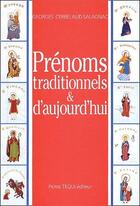 Couverture du livre « Prénoms traditionnels et d'aujourd'hui » de Georges Cerbelaud-Salagnac aux éditions Tequi