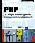 Couverture du livre « PHP ; de l'analyse au développement d'une application professionnelle » de Eric Quinton aux éditions Eni