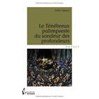 Couverture du livre « Le ténébreux palimpseste du sondeur des profondeurs » de Emilio Tabasco aux éditions Societe Des Ecrivains