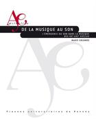 Couverture du livre « De la musique au son ; l'émergence du son dans la musique des XXe-XXIe siècles » de Makis Solomos aux éditions Presses Universitaires De Rennes