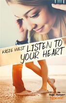 Couverture du livre « Listen to your heart » de Kasie West aux éditions Hugo Roman New Way