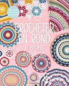 Couverture du livre « Crocheter en rond ; 18 projets ; bohème chic » de Emily Littlefair aux éditions De Saxe