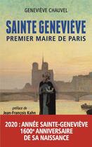 Couverture du livre « Sainte-Geneviève, premier maire de paris » de Genevieve Chauvel aux éditions Archipel