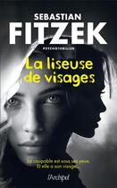 Couverture du livre « La liseuse de visages » de Sebastian Fitzek aux éditions Archipel