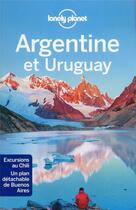 Couverture du livre « Argentine et Uruguay (6e édition) » de Collectif Lonely Planet aux éditions Lonely Planet France